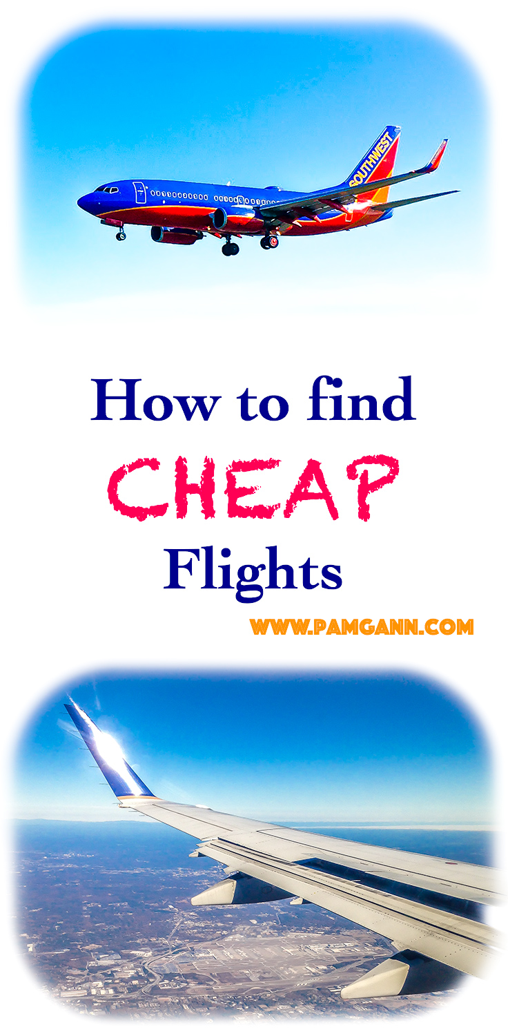 How To Find Cheap Flights - Pam Gann