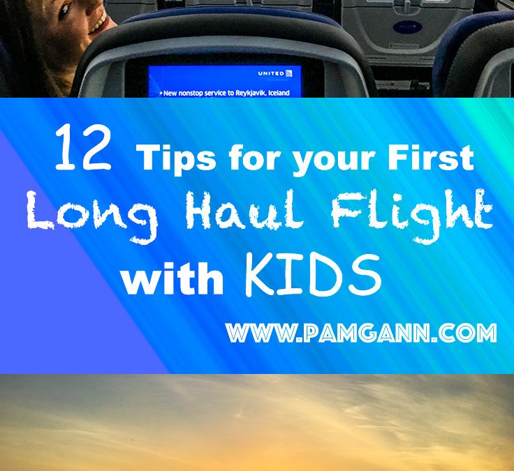 12 Tips for Your First Long-Haul Flight With Kids